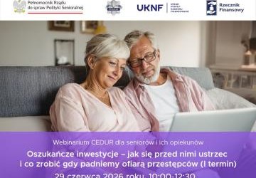 „Oszukańcze inwestycje – jak się przed nimi ustrzec i co zrobić gdy padniemy ofiarą przestępców